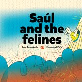 Saúl and the Felines (fixed-layout eBook, ePUB)