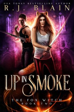 Up in Smoke (The Fox Witch, #2) (eBook, ePUB) - Blain, R. J.