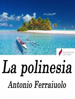 La polinesia (eBook, ePUB) - Ferraiuolo, Antonio