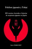 Folclore Japonés y Yokai - 200 Cuentos, Leyendas e Historias de Serpientes Gigantes en Japón (eBook, ePUB)