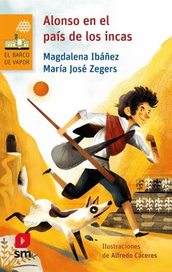 Alonso en el país de los incas (eBook, ePUB) - Ibáñez, Magdalena; Zegers, María José