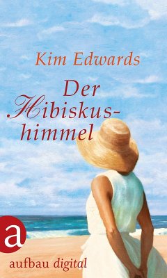 Der Hibiskushimmel (eBook, ePUB) - Edwards, Kim