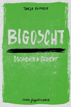 Bigoscht (eBook, ePUB) - Kummer, Tanja
