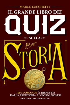 Il grande libro dei quiz sulla storia (eBook, ePUB) - Lucchetti, Marco