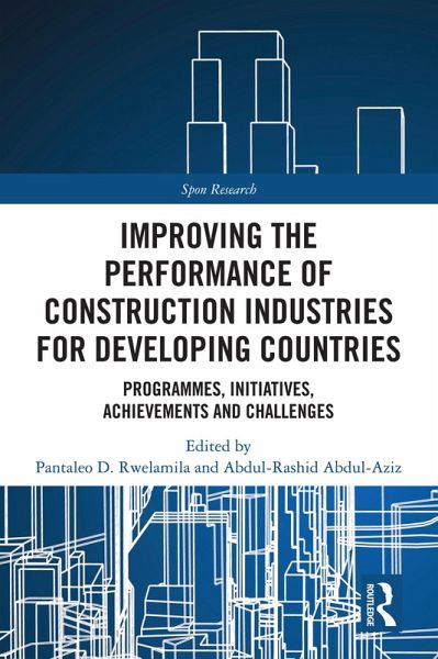 Improving the Performance of Construction Industries for Developing Countries (eBook, PDF)