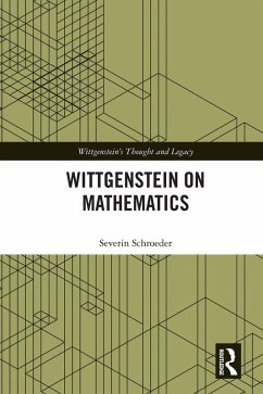 Wittgenstein on Mathematics (eBook, ePUB) - Schroeder, Severin