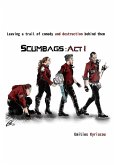 Scumbags Act I (eBook, ePUB)