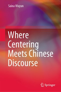 Where Centering Meets Chinese Discourse (eBook, PDF) - Wuyun, Saina