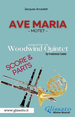 Ave Maria (Arcadelt) - Woodwind Quintet - Score & Parts (fixed-layout eBook, ePUB) - Arcadelt, Jacques; Leone, Francesco