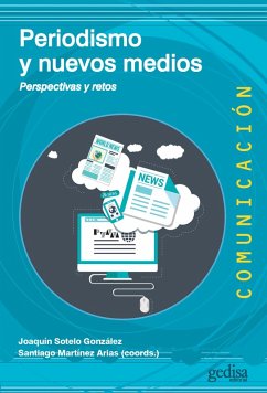 Periodismo y nuevos medios (eBook, ePUB) - Sotelo González, Joaquín; Martínez Arias, Santiago
