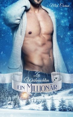 Zu Weihnachten ein Millionär (eBook, ePUB) - Caron, Mia