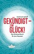 Gekündigt - zum Glück! (eBook, ePUB) - Bild 1