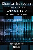 Chemical Engineering Computation with MATLAB® (eBook, PDF)