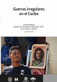 Guerras irregulares en el Caribe (eBook, ePUB)