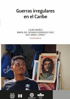 Guerras irregulares en el Caribe (eBook, ePUB)