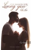 The Reason for Loving You Like This (eBook, ePUB)