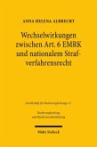 Wechselwirkungen zwischen Art. 6 EMRK und nationalem Strafverfahrensrecht (eBook, PDF)