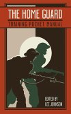 The Home Guard Training Pocket Manual (eBook, ePUB)