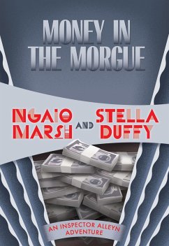 Money in the Morgue (eBook, ePUB) - Marsh, Ngaio; Duffy, Stella