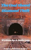 The Coal Shovel Diamond Theft (Short stories of fiction book, #2) (eBook, ePUB)