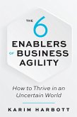 The 6 Enablers of Business Agility (eBook, ePUB)