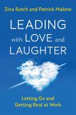 Leading with Love and Laughter (eBook, ePUB) Leading with Love and Laughter (eBook, ePUB)