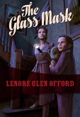 The Glass Mask (eBook, ePUB)