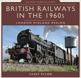 British Railways in the 1960s (eBook, ePUB) British Railways in the 1960s (eBook, ePUB)
