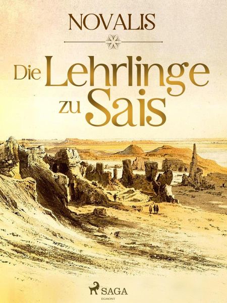 Die Lehrlinge zu Sais (eBook, ePUB) Die Lehrlinge zu Sais (eBook, ePUB)