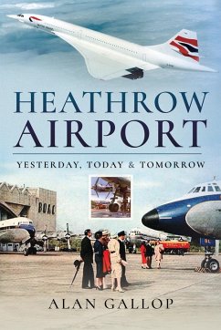 Heathrow Airport (eBook, ePUB) - Gallop, Alan