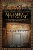 Unearthing the Family of Alexander the Great (eBook, ePUB) Unearthing the Family of Alexander the Great (eBook, ePUB)