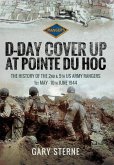 D-Day Cover Up at Pointe du Hoc (eBook, ePUB) D-Day Cover Up at Pointe du Hoc (eBook, ePUB)