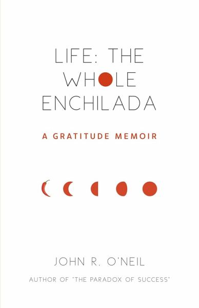 Life: The Whole Enchilada (eBook, ePUB) Life: The Whole Enchilada (eBook, ePUB)