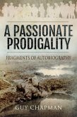 A Passionate Prodigality (eBook, ePUB)