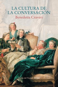 La cultura de la conversación (eBook, ePUB) - Craveri, Benedetta