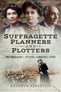 Suffragette Planners and Plotters (eBook, ePUB) - Atherton, Kathryn
