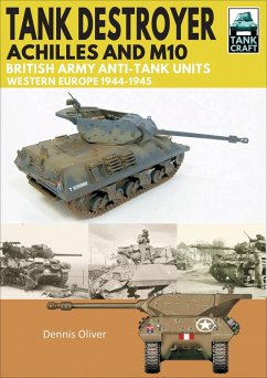 Tank Destroyer, Achilles and M10 (eBook, ePUB) - Oliver, Dennis