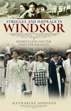 Struggle and Suffrage in Windsor (eBook, ePUB) - Johnson, Katharine