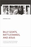 Billy Goats, Rattlesnakes, and Jesus (eBook, ePUB)