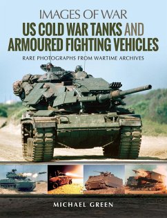 US Cold War Tanks and Armoured Fighting Vehicles (eBook, ePUB) - Green, Michael