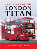 Last Years of the London Titan (eBook, ePUB)