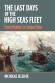 The Last Days of the High Seas Fleet (eBook, ePUB)