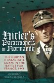 Hitler's Paratroopers in Normandy (eBook, ePUB)