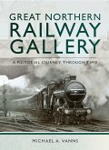 Great Northern Railway Gallery (eBook, ePUB)