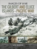 The Gilbert and Ellice Islands-Pacific War (eBook, ePUB)