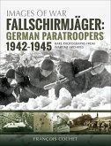 Fallschirmjäger: German Paratroopers, 1942-1945 (eBook, ePUB)