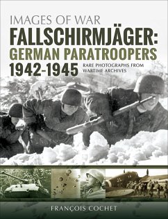 Fallschirmjäger: German Paratroopers, 1942-1945 (eBook, ePUB) - Cochet, François