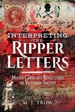 Interpreting the Ripper Letters (eBook, ePUB) - Trow, M. J.