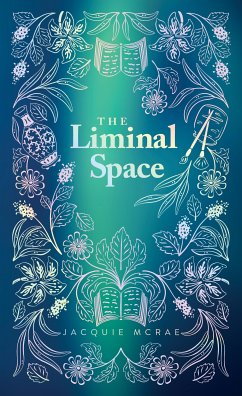 The Liminal Space (eBook, ePUB) - McRae, Jacquie