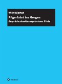 Pilgerfahrt ins Morgen (eBook, ePUB)